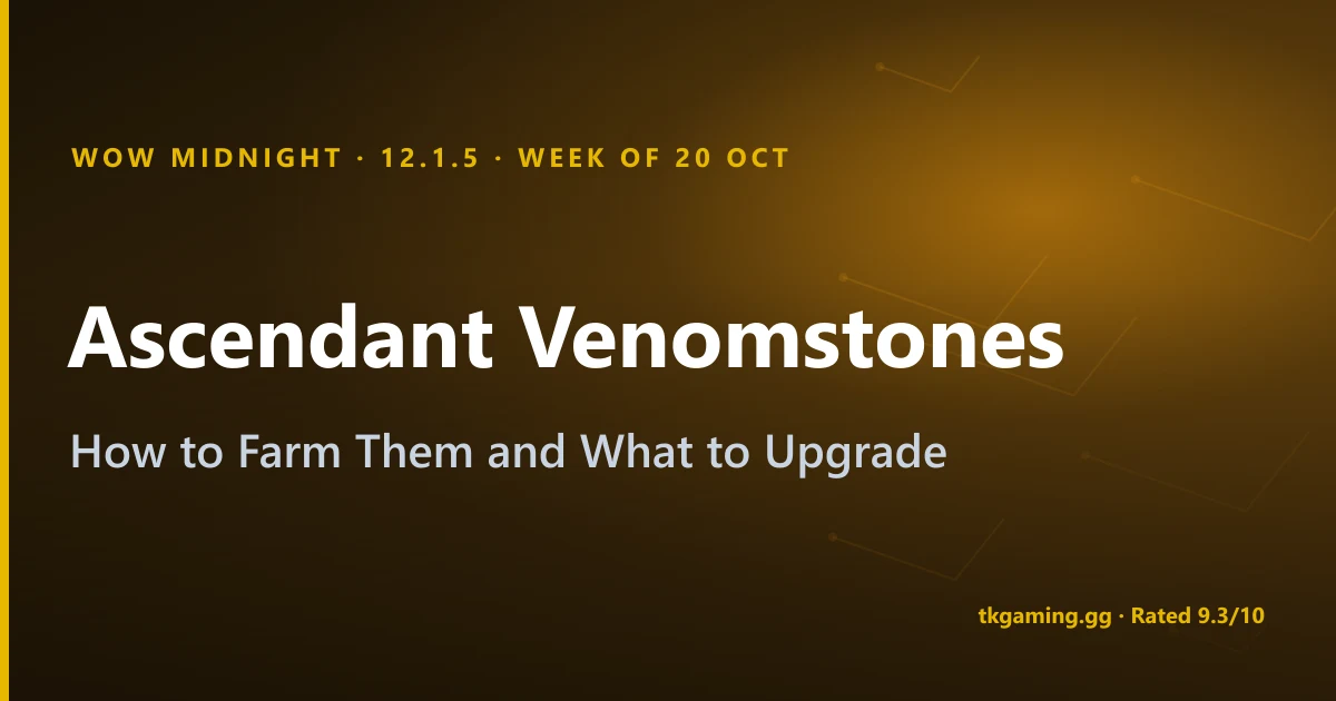 Ascendant Venomstones: How to Farm Them and What to Upgrade